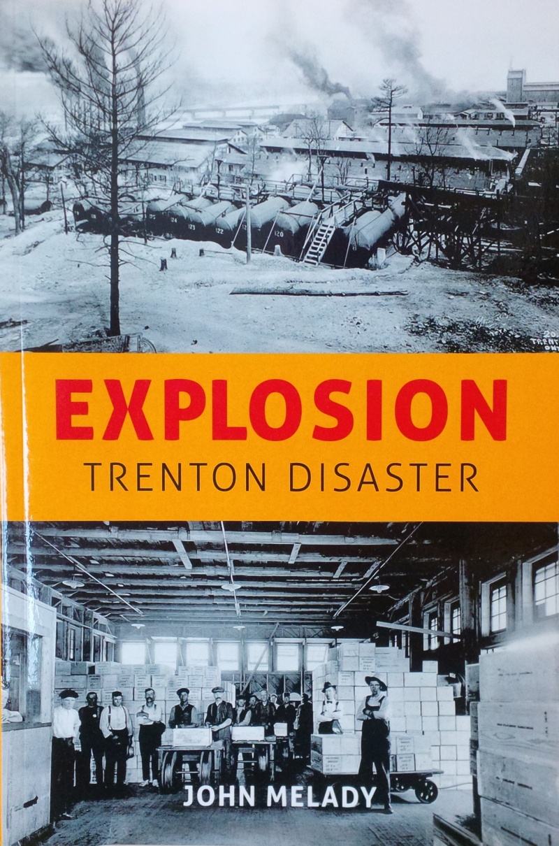EXPLOSION: Trenton Disaster -by- John Melady
